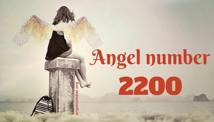 2200 Angel Number Meaning